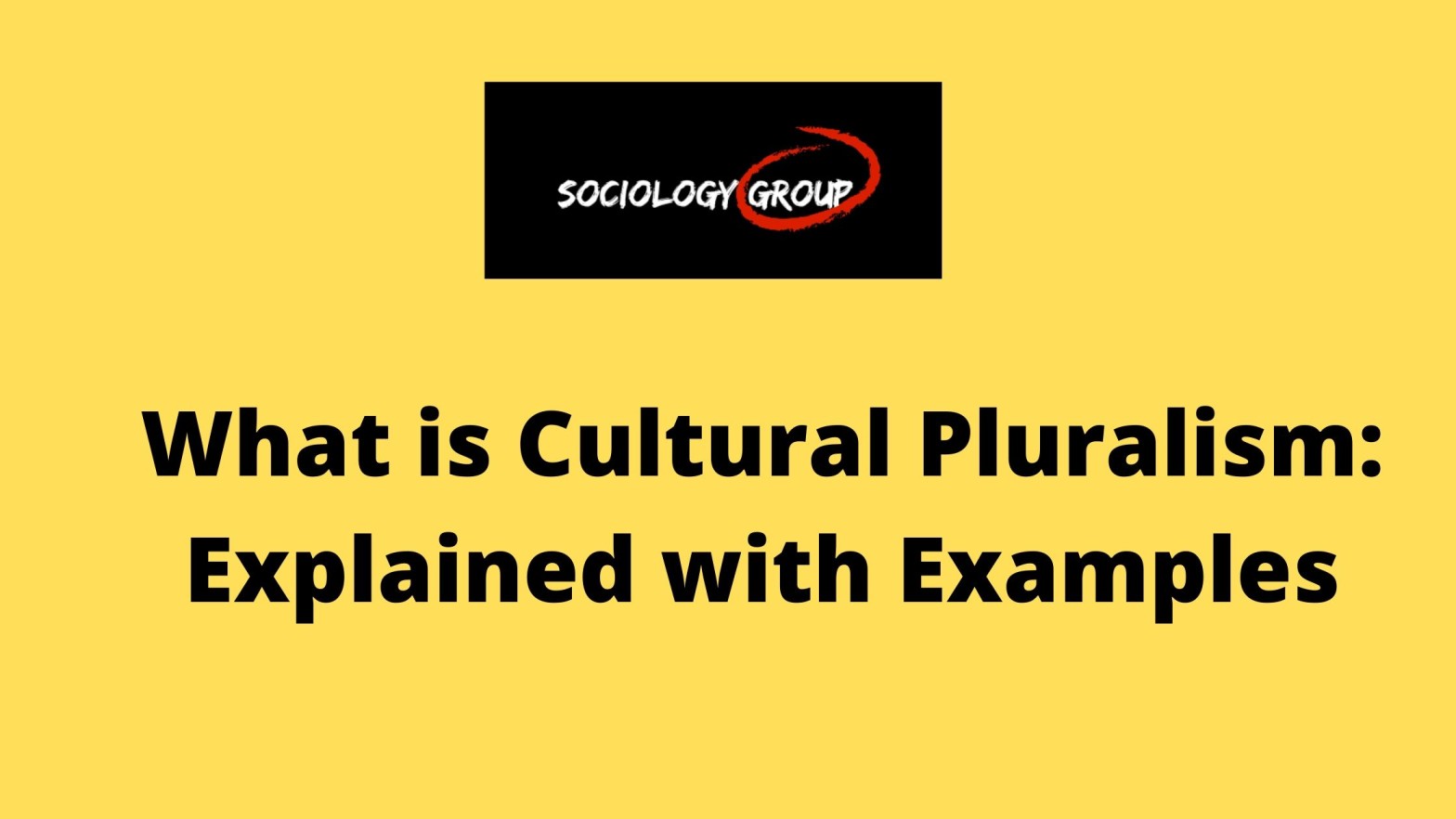 What is Cultural Pluralism