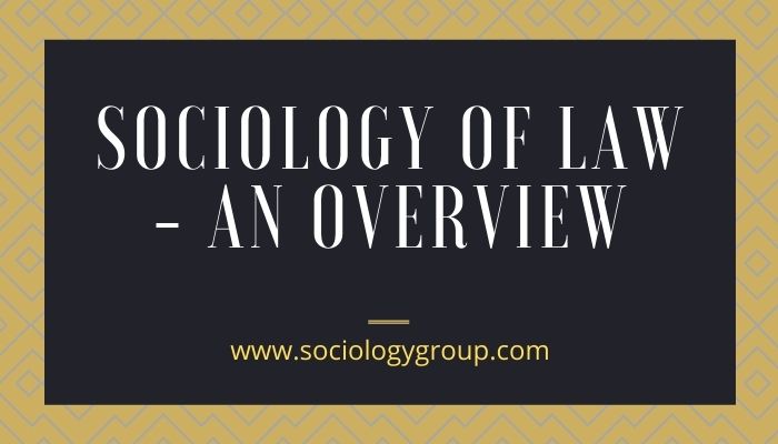 Sociology of Law: Overview