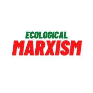 Ecological Marxism