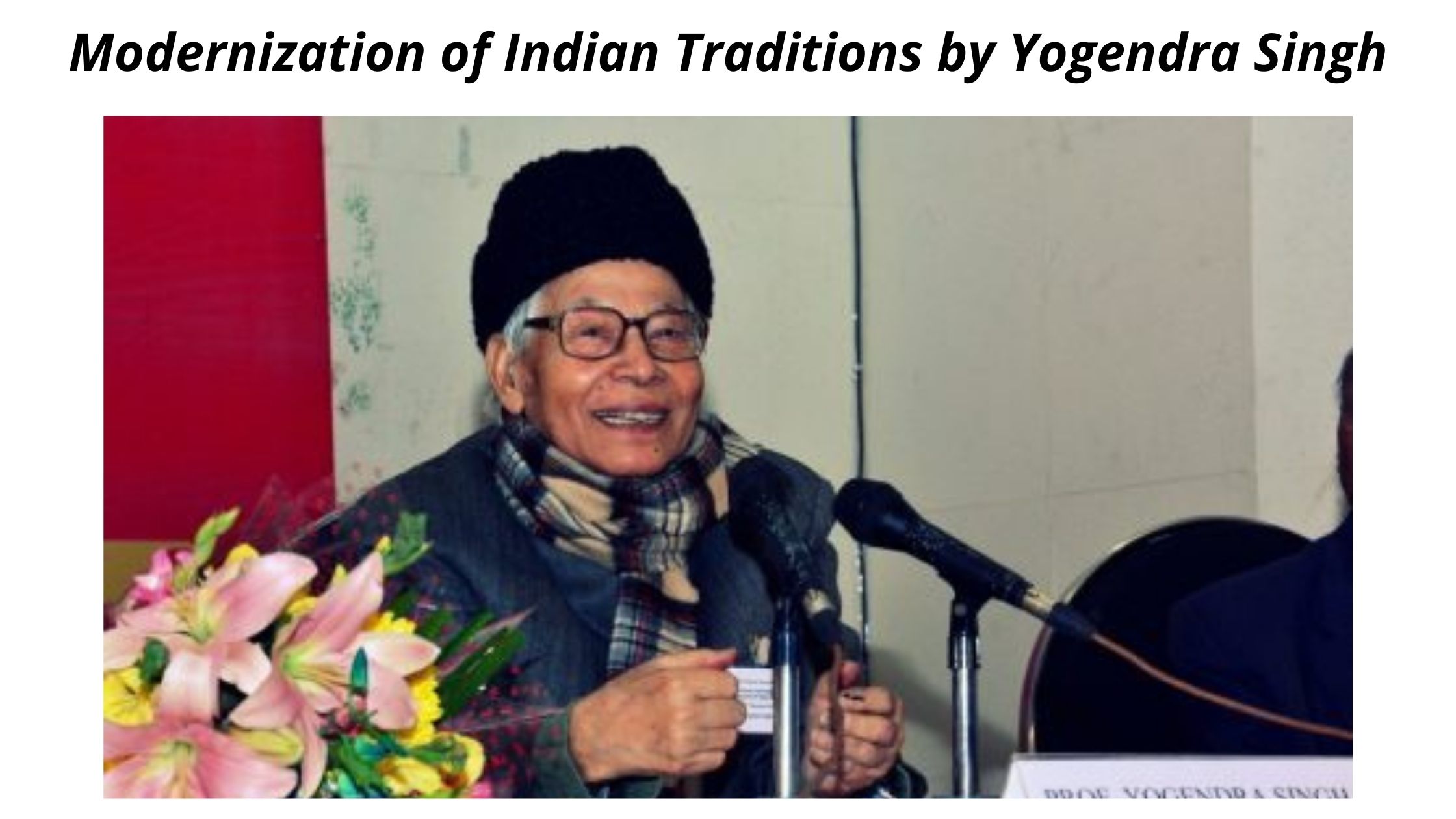 Modernization of Indian Traditions by Yogendra Singh: Summary