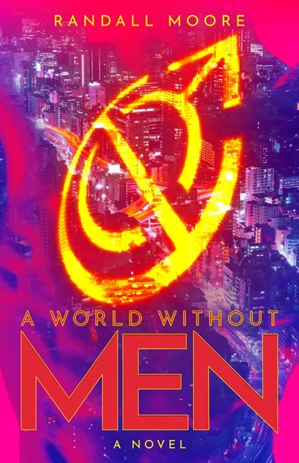 A world without Men by Randall Moore