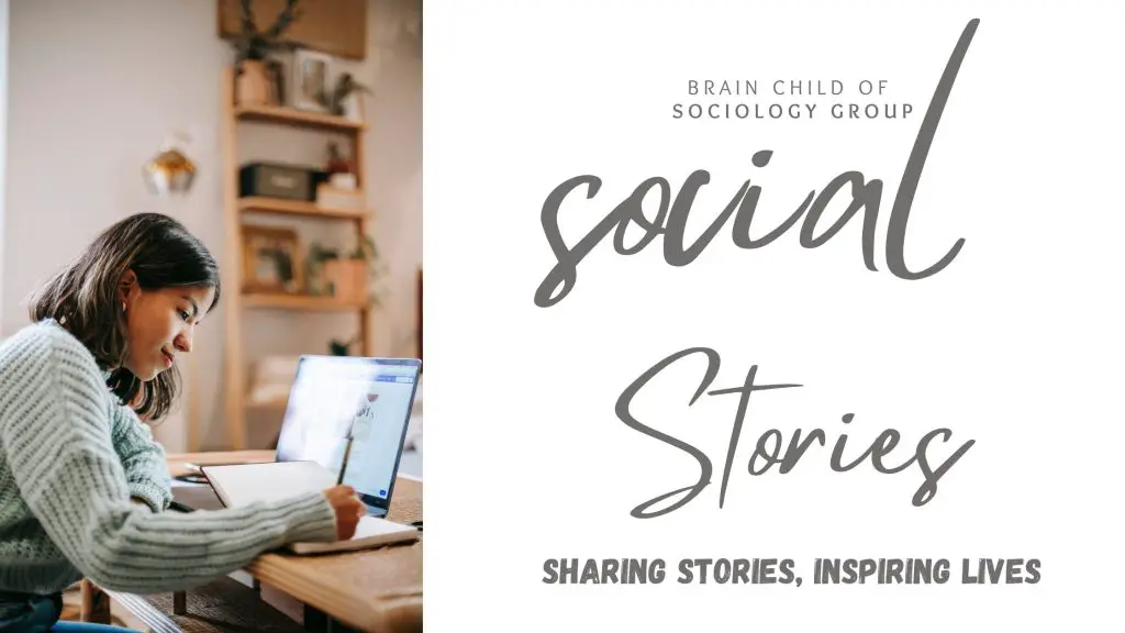 Social Stories: The Brainchild of The Sociology Group, Uniting Individuals through Shared Academic Struggles.