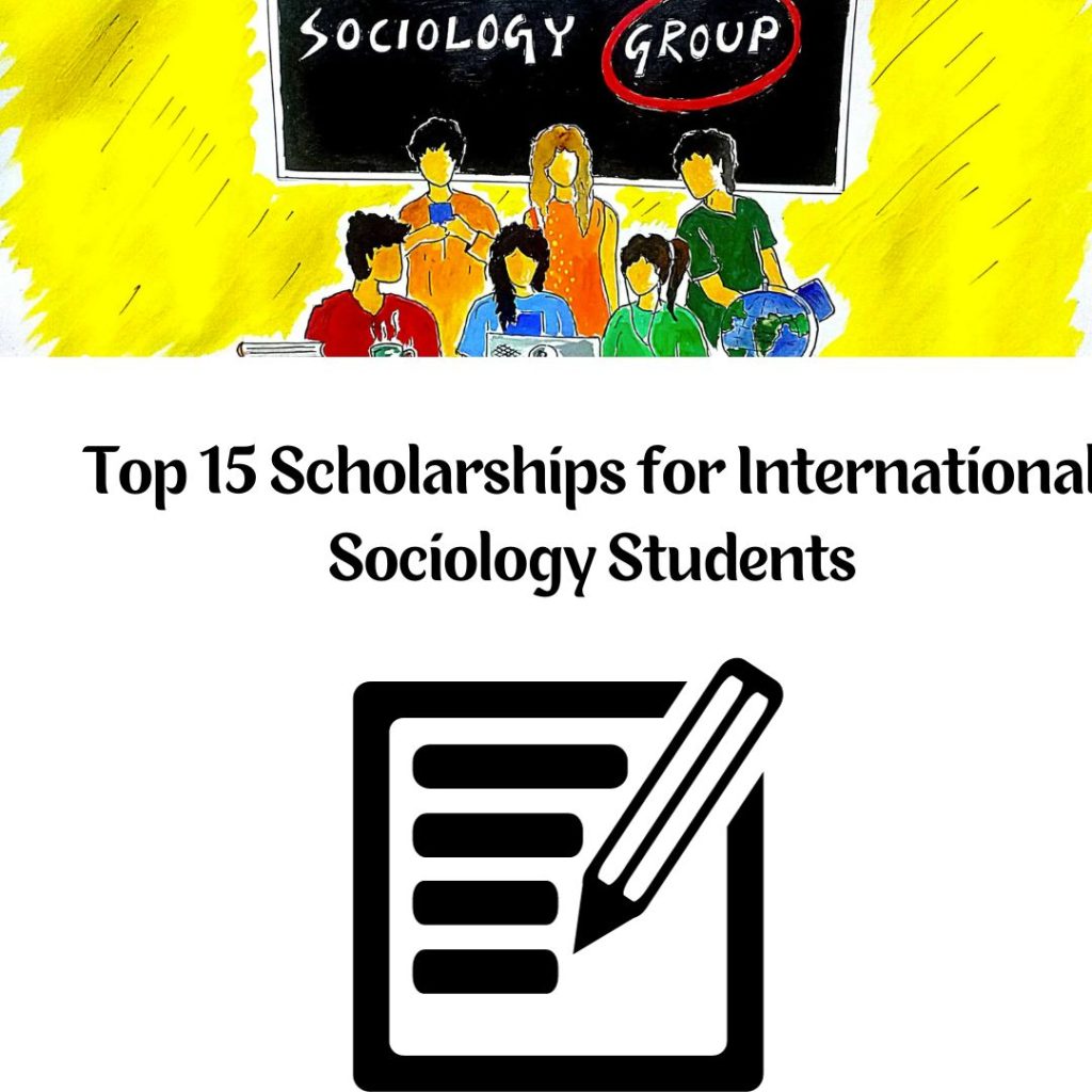 Top 15 Scholarships for International Sociology Students