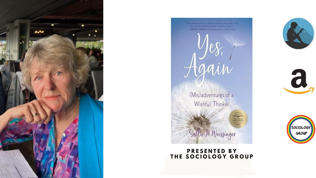 Sallie H. Weissinger, Author of Yes, Again: (Mis)adventures of a Wishful Think
