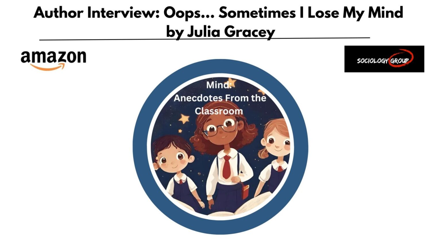 Author Interview: Oops… Sometimes I Lose My Mind by Julia Gracey